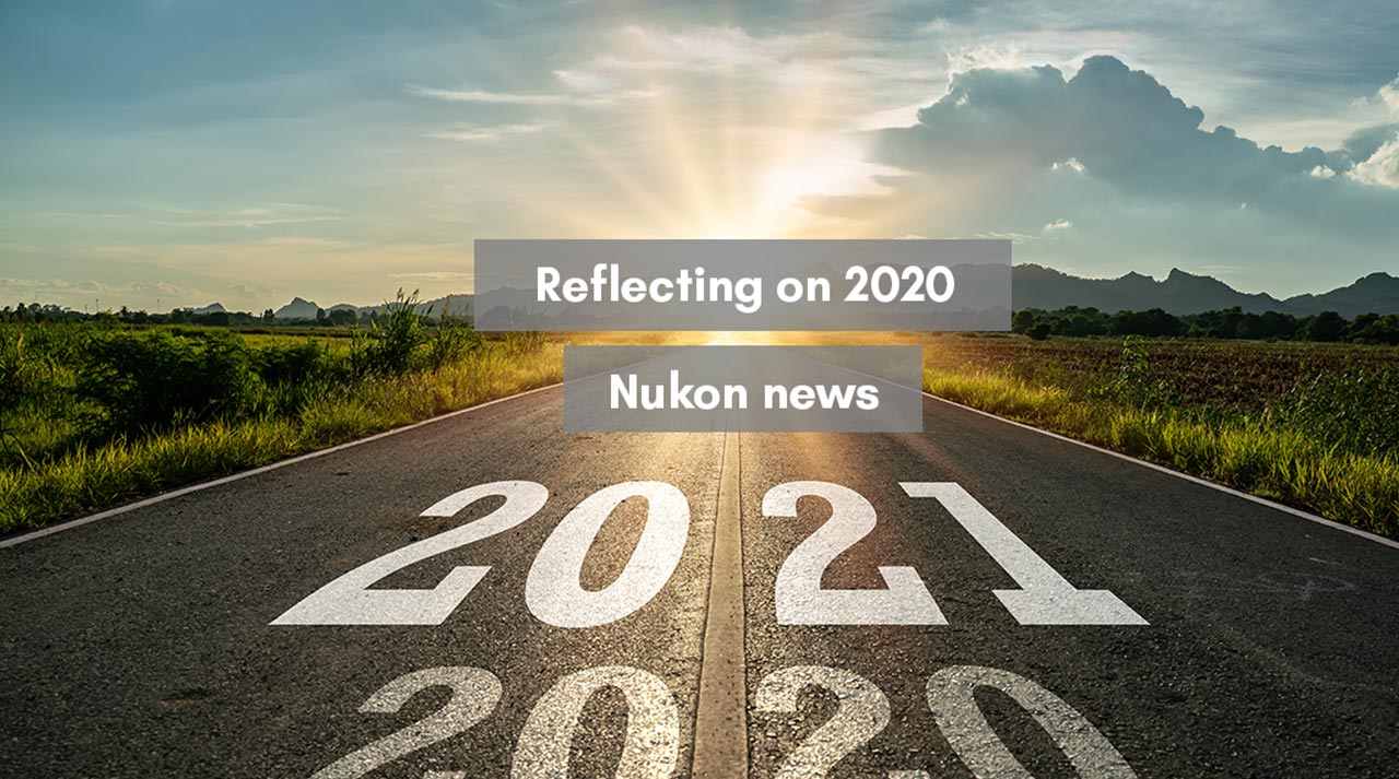 Nukon News - Reflecting on 2020 at Nukon