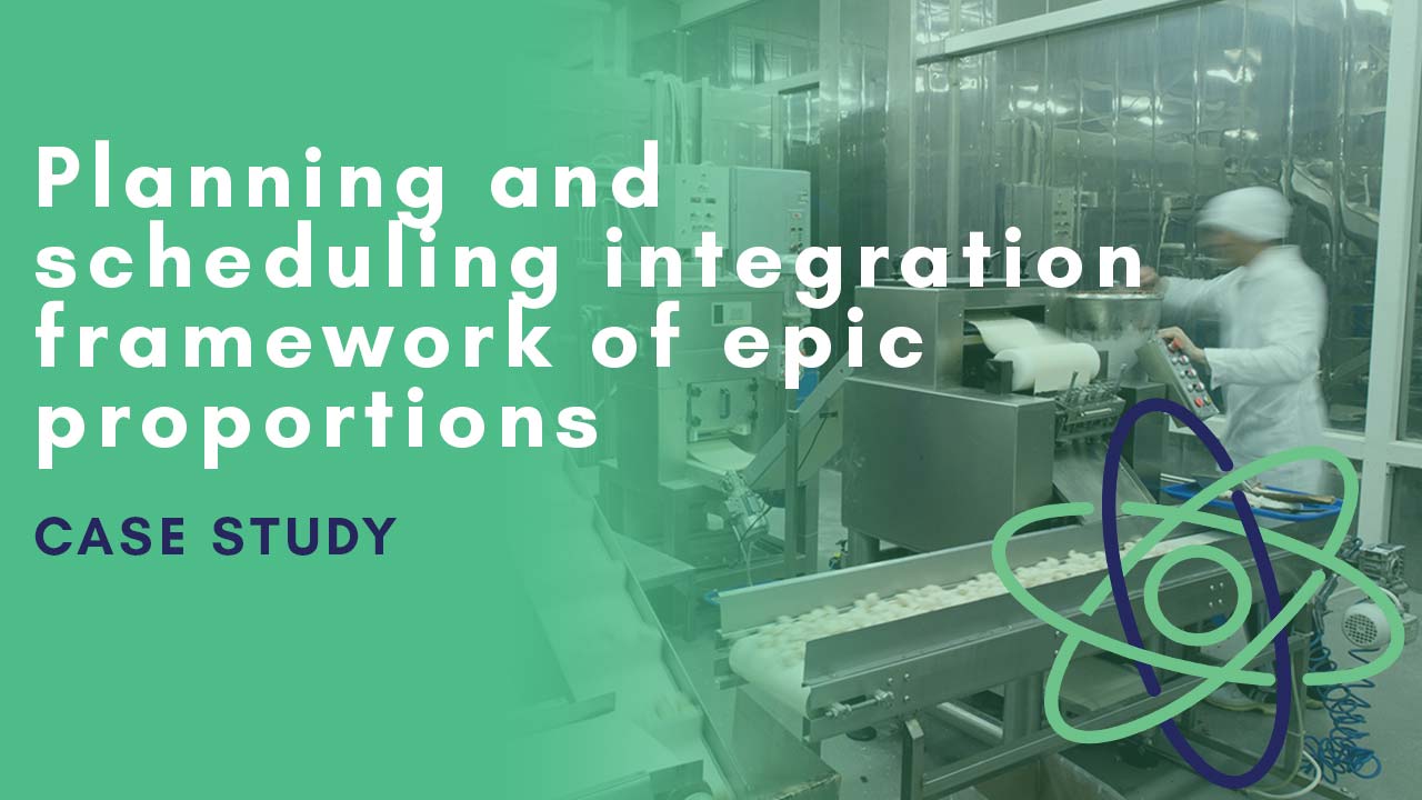 Planning and scheduling integration framework of epic proportions